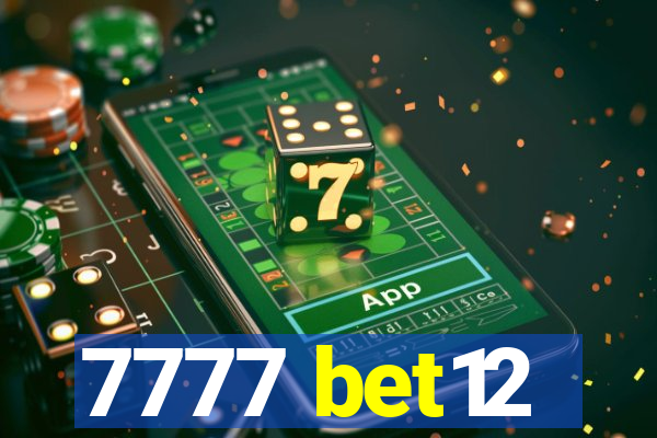 7777 bet12